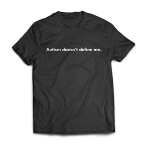 Autism doesn't define me.